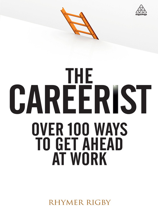 The Careerist (eBook): Over 100 Ways to Get Ahead at Work